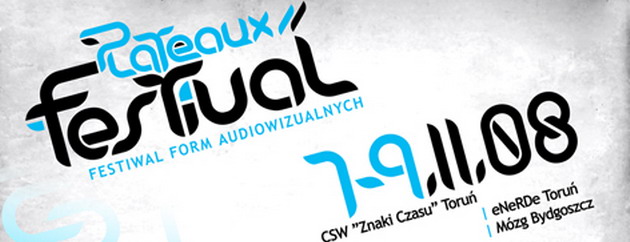 Plateaux Festival – audiowizualne święto w Bydgoszczy i Toruniu