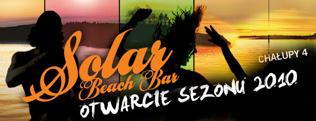 Rusza Solar Beach Bar! Otwarcie sezonu 2010