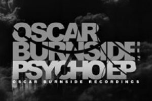 Oscar Burnside – Psycho EP