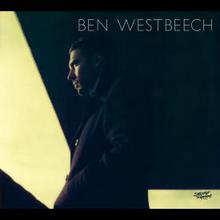 Ben Westbeech – There’s More To Life Than This