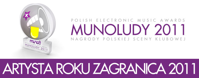 MUNOLUDY 2011 – Artysta Roku ZAGRANICA!