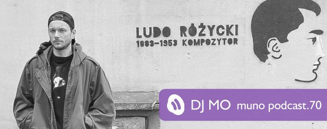 Muno.pl Podcast 70 – DJ MO