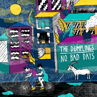 The Dumplings – No Bad Days