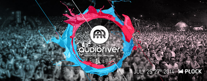 Znamy szczegółowy program Audioriver Festival 2014