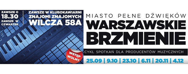 Spotkania dla producentów muzycznych w Warszawie KONKURS