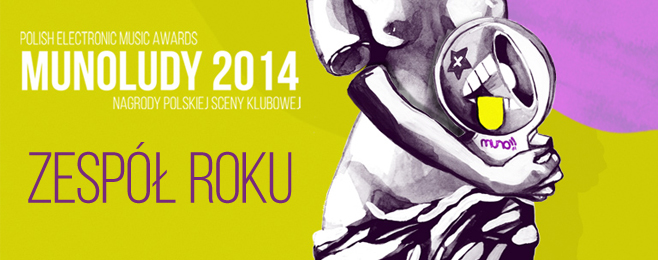 MUNOLUDY 2014 – Artysta / Zespół Roku Polska
