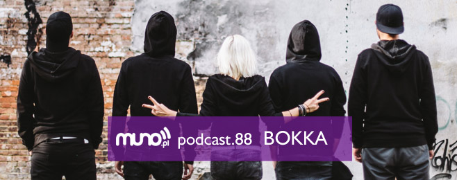 Muno.pl Podcast 88 – BOKKA