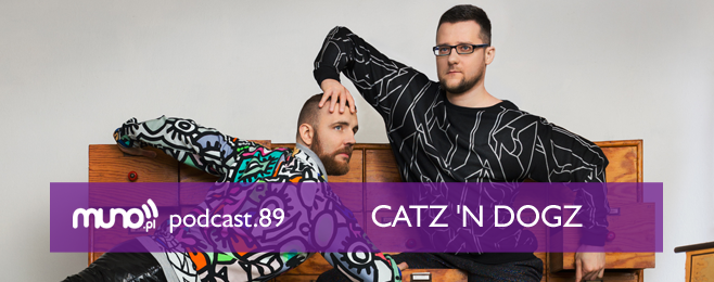 Muno.pl Podcast 89 – CATZ 'N DOGZ