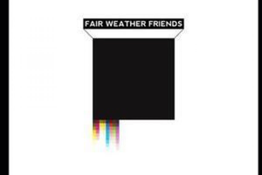 Fair Weather Friends