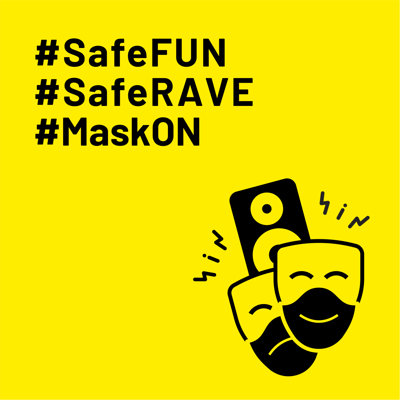 #SafeFUN #SafeRAVE #MaskON 