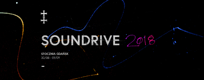 Soundrive 2018: Alternatywne dźwięki w Gdańskiej Stoczni
