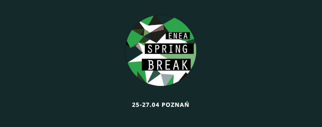 Pierwsze wieści o Enea Spring Break 2019!