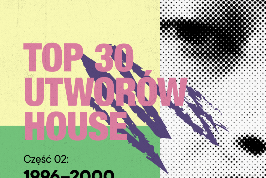 TOP 30 utworów house: 1996-2000