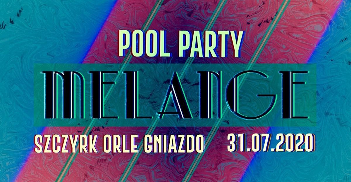 Już dziś startuje Pool Party Melange w Szczyrku