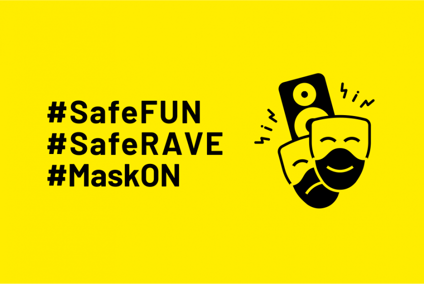 #SafeFUN #SafeRAVE #MaskON
