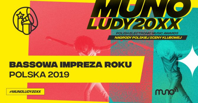 Munoludy 20XX – Bassowa Impreza Roku Polska 2019 – oto nominacje!