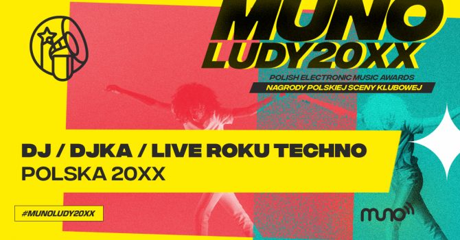Munoludy 20XX – DJ/DJka/Live Roku Techno Polska 20XX. Sprawdź wyniki