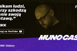 Munocast 008: Hubert Grupa & Łukasz Kowalka zapraszają: Dtekk