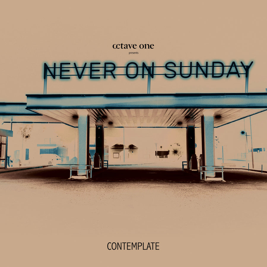 Never On Sunday, Octave One, Contemplate