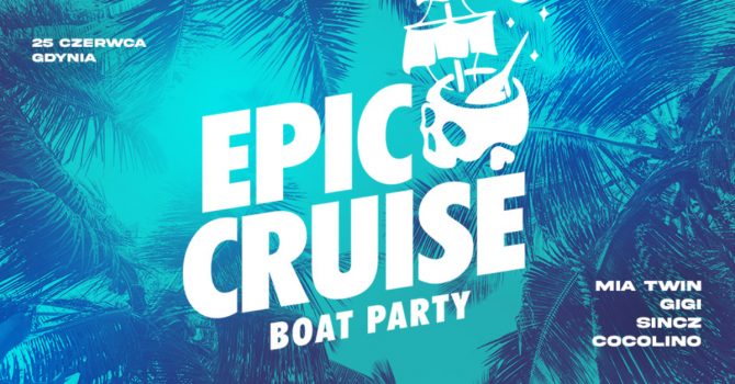 Epic Cruise zaprasza na epicki rejs w rytmie Melodic House. Dwupokładowy Galeon Dragon czeka!