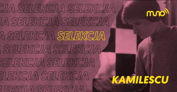Selekcja. Kamilescu dla Muno.pl: „Zaskakuję publikę, czując ich zaufanie”