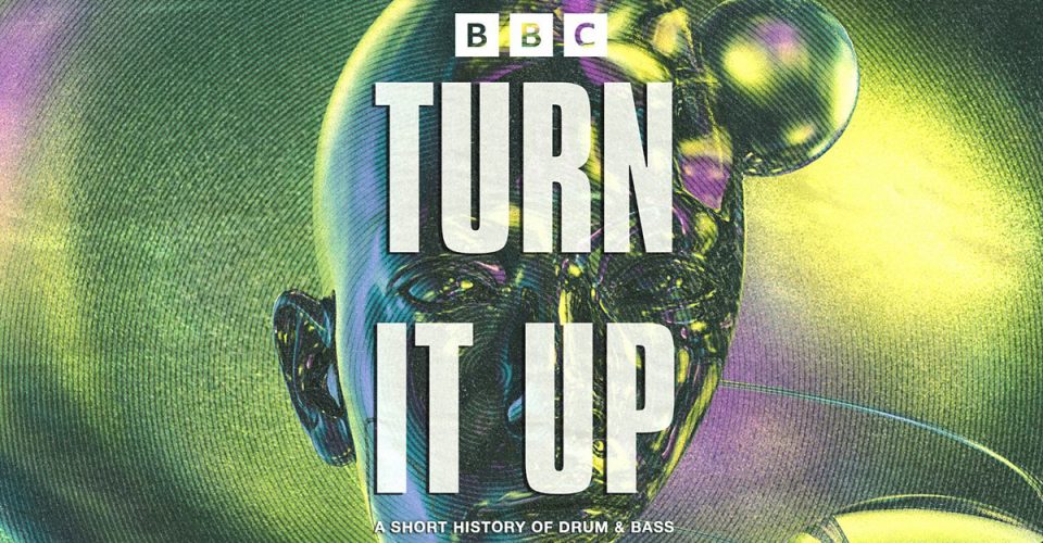 Turn It Up - Drum&Bass - BBC Radio 1