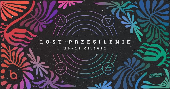 LOST Przesilenie 2022 – festiwal na koniec sierpnia