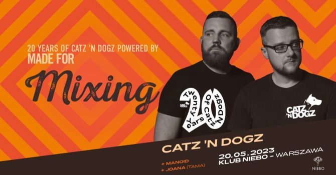 Catz 'n Dogz – stworzeni do miksowania. Nadchodzi jubileuszowa celebracja