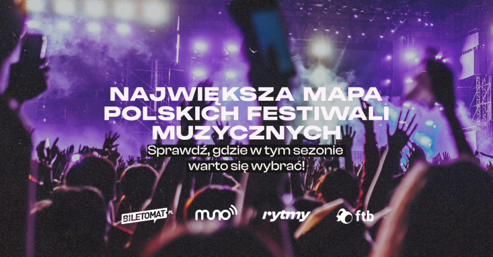 Festiwale 2023 - mapa festiwali w Polsce