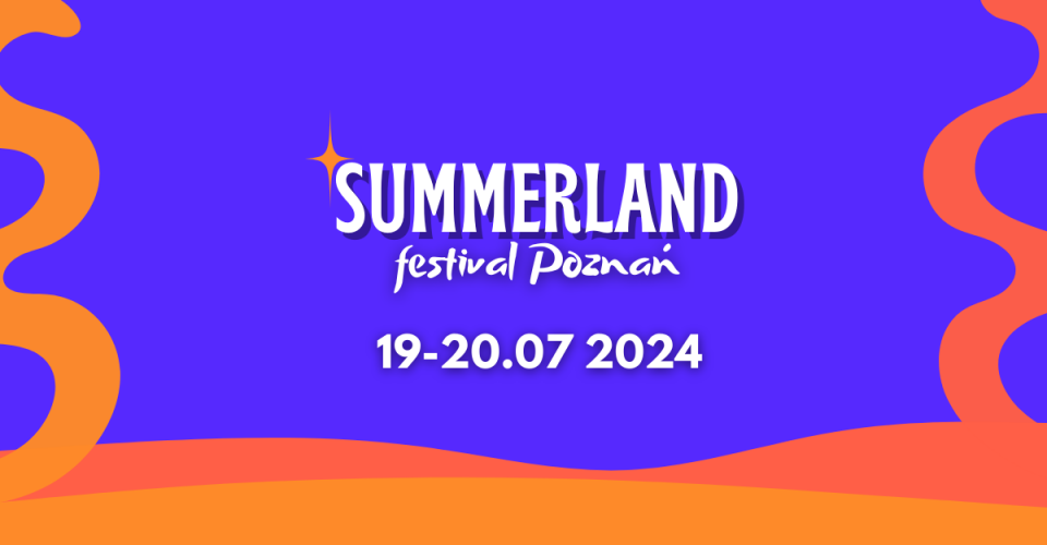 Summerland Festival Poznań 2024