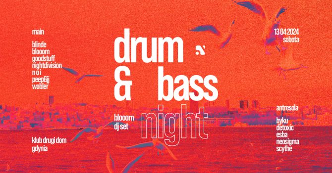 Drugi Dom X Drum&Bass Night: Blooom