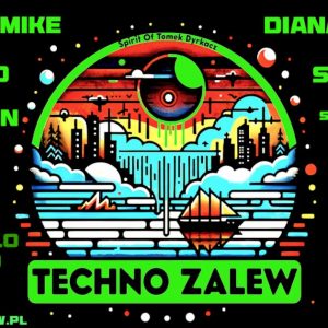 Techno Zalew 2024 Spirit of Tomek Dyrkacz