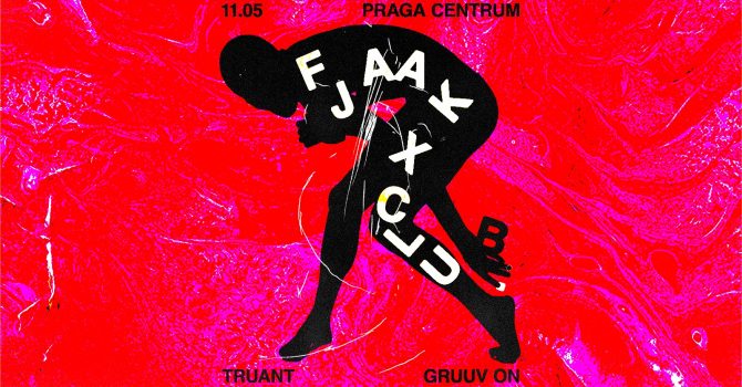 FJAAK & X CLUB. | Praga Centrum