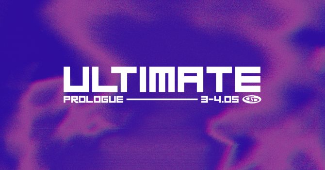 ULTIMATE | Prologue