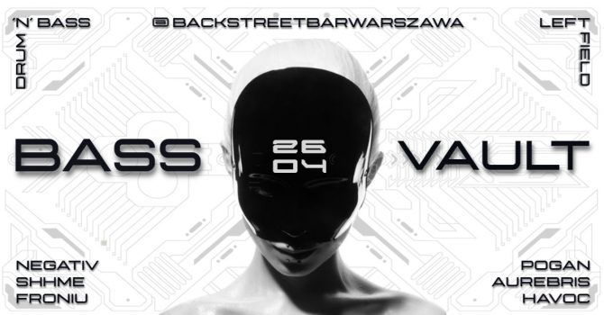 BASS VAULT IV // BACKSTREETBAR / DnB & Leftfield