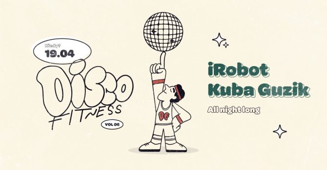 Disco Fitness I iRobot & Kuba Guzik na Rewirach