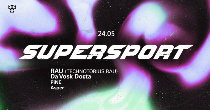 Supersport: RAU | Da Vosk Docta | PiNE | Asper