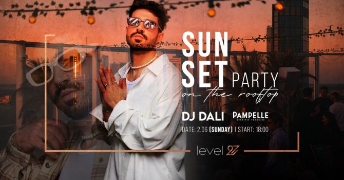 SUNSET PARTY ON THE ROOFTOP | DJ DALI