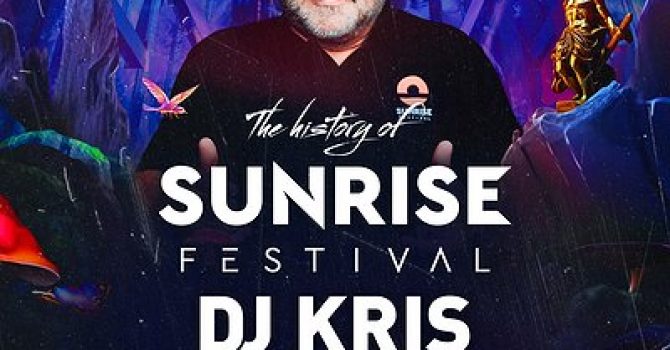 THE HISTORY OF SUNRISE FESTIVAL | DJ KRIS