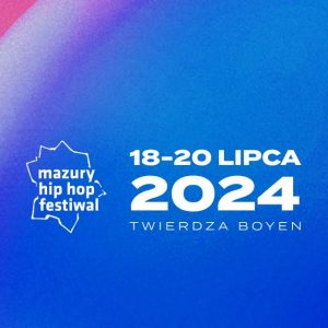 Mazury Hip Hop Festiwal 2024