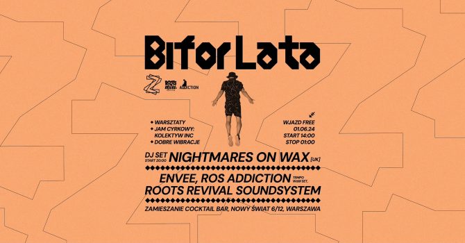 BIFOR LATA – Nightmares On Wax [UK], Envee, Ros Addiction & Roots Revival Soundsystem