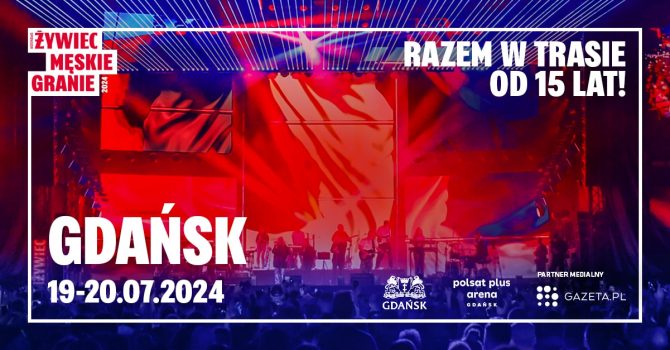 Żywiec Męskie Granie 2024 – Gdańsk