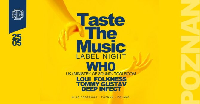 Taste The Music Label Night with Wh0 (UK – Ministry of Sound – Toolroom)