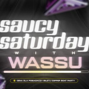 Saucy Saturday with Wassu