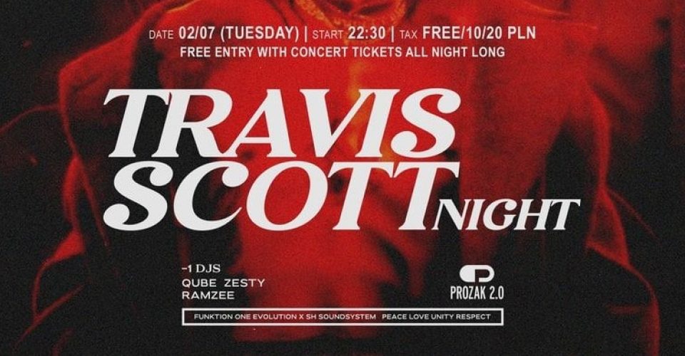 TRAVIS SCOTT NIGHT | Afterparty Prozak 2.0
