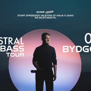 BASS ASTRAL – DOBRY BASS TOUR | BYDGOSZCZ