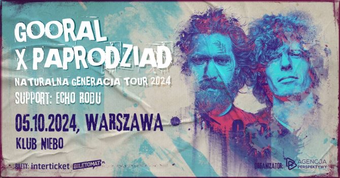 NATURALNA GENERACJA TOUR 2024: Gooral x Paprodziad | Warszawa