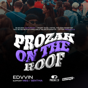 Prozak on the Roof: EDVVIN | 29.06.2024