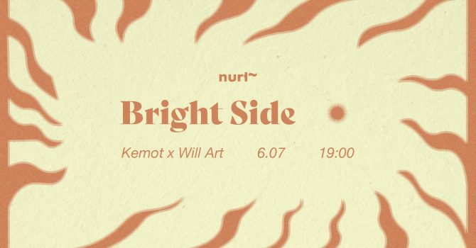 The Bright Side ~ Kemot x WillArt