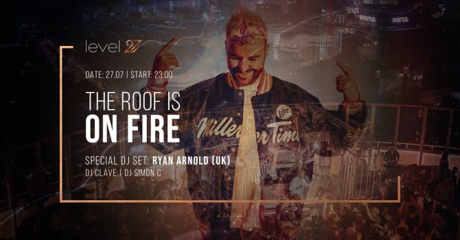 THE ROOF IS ON FIRE | RYAN ARNOLD (UK)